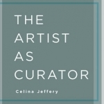 The Artist as Curator