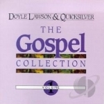 Gospel Collection 1 by Doyle Lawson &amp; Quicksilver