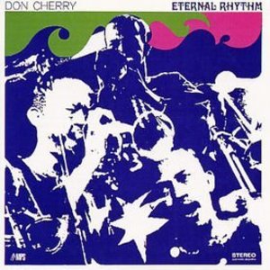 Eternal Rhythm by Don Cherry