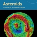 Asteroids: Astronomical and Geological Bodies