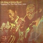 Together For The First Time: Live by Bobby &quot;Blue&quot; Bland / BB King