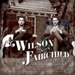 Songs Our Dads Wrote by Wilson Fairchild