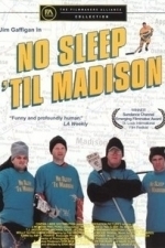 No Sleep &#039;Til Madison (2002)