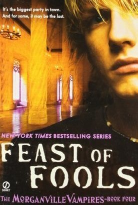 Feast of Fools (The Morganville Vampires, #4)