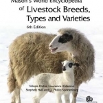 The Encyclopedia of Livestock Breeds and Breeding