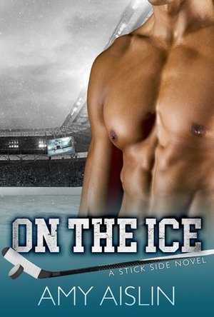 On The Ice ( Stick Side &#039;#1)