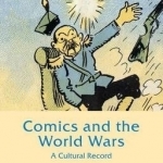 Comics and the World Wars: A Cultural Record: 2015