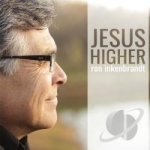 Jesus Higher by Ron Inkenbrandt