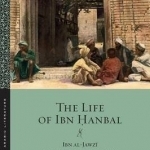 The Life of Ibn Hanbal