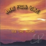 Away From Home by Ken Bari Murray