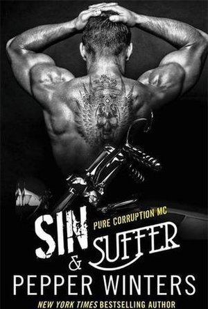 Sin &amp; Suffer (Pure Corruption MC, #2) 