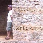 Exploring by Patrick Hutchison