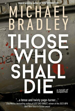 Those Who Shall Die (A First State Suspense Novel #1)