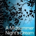 A Midsummer Night&#039;s Dream: Arden Performance Editions