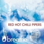 Breathe by The Red Hot Chilli Pipers