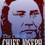 The Life of Chief Joseph