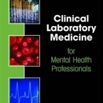 Clinical Laboratory Medicine for Mental Health Professionals