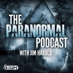 PARANORMAL PODCAST | Jim Harold