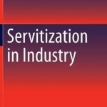Servitization in Industry
