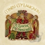 Gaelic Christmas by Mary McLaughlin
