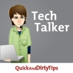 Tech Talker&#039;s Quick and Dirty Tips to Navigate the Digital World