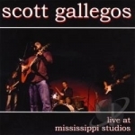 Live At Mississippi Studios by Scott Gallegos