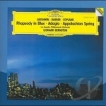 Gershwin: Rhapsody in Blue; Samuel Barber: Adagio; Copland: Appalachian Spring by Barber / Bernstein / Copland / Gershwin / Lap