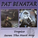 Tropico/Seven the Hard Way by Pat Benatar