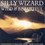 Wild &amp; Beautiful by Silly Wizard