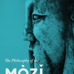 The Philosophy of the Mozi: The First Consequentialists