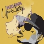 Up &amp; Away by Kid Ink