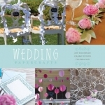 Wedding Papercrafts: Add Handmade Charm to Your Celebration