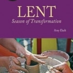 Lent, Season of Transformation