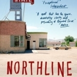 Northline: A Novel