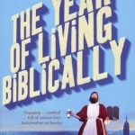 The Year of Living Biblically