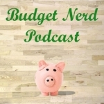Budget Nerd Podcast