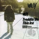 Treddin&#039; on Thin Ice by Wiley