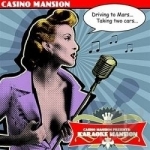 Karaoke Mansion by Casino Mansion