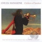 Children of Sanchez by Chuck Mangione
