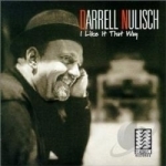 I Like It That Way by Darrell Nulisch