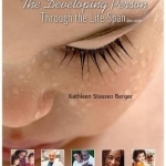 The Developing Person Through the Life Span