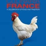 Culinaria France: A Celebration of Food and Tradition