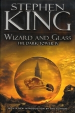 Wizard and Glass - Dark Tower IV 