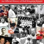 The Robins: An Official History of Hull Kingston Rovers