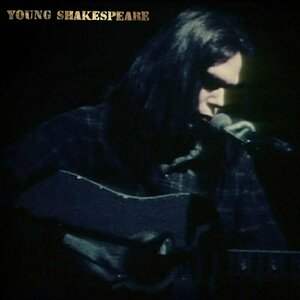 Young Shakespeare by Neil Young