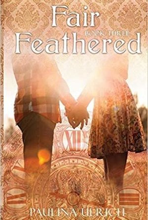 Fair Feathered (Flightless Bird #3)