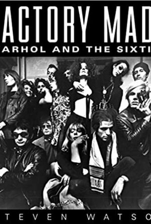 Factory Made: Warhol and the Sixties