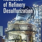 Handbook of Refinery Desulfurization