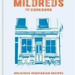 Mildreds: The Vegetarian Cookbook