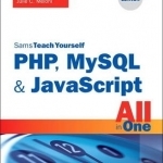 PHP, MySQL & JavaScript All in One, Sams Teach Yourself